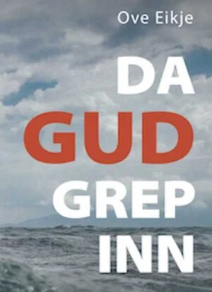 Da Gud grep inn